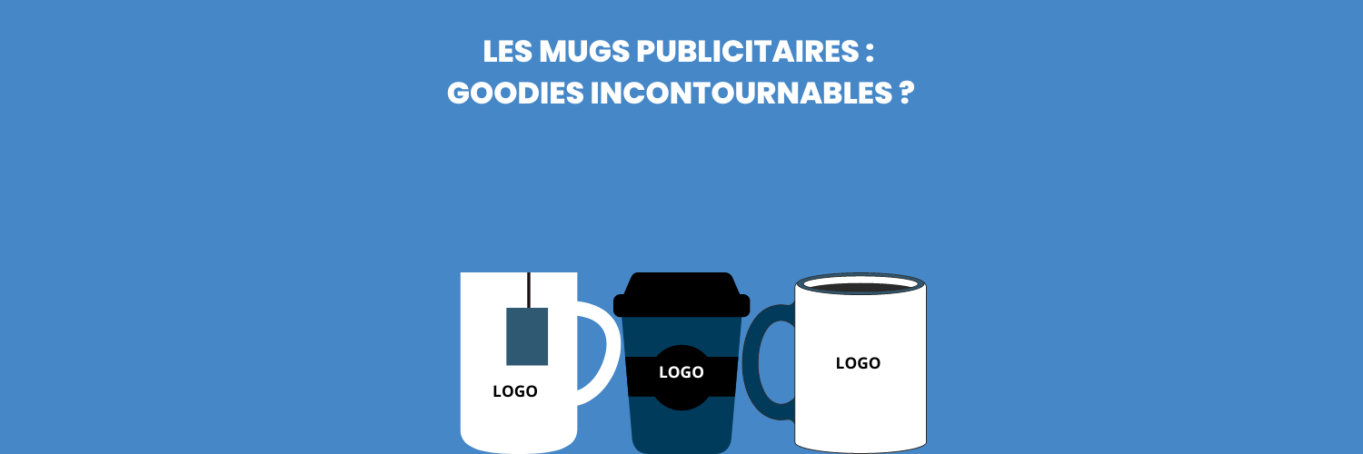 L'intérêt des mugs publicitaires